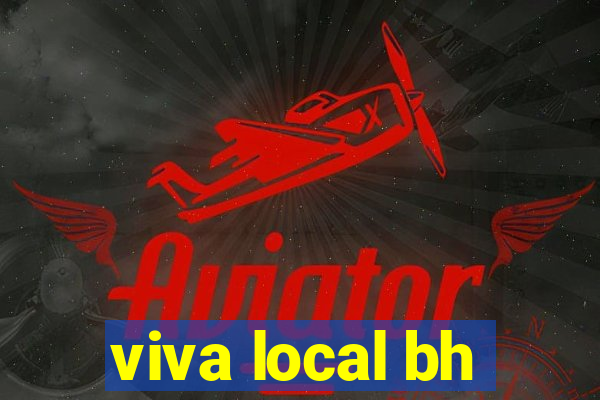 viva local bh