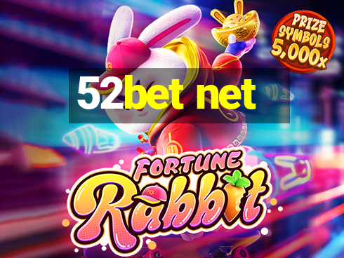 52bet net