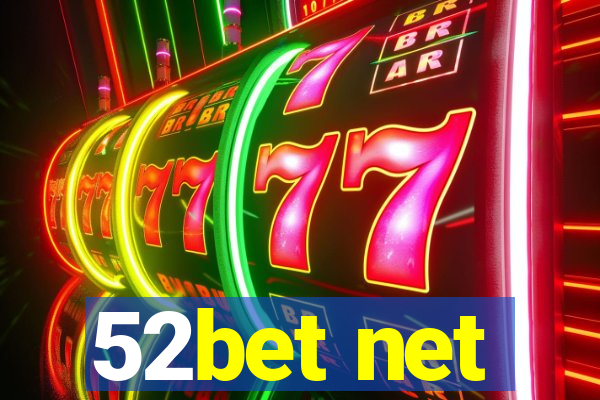 52bet net