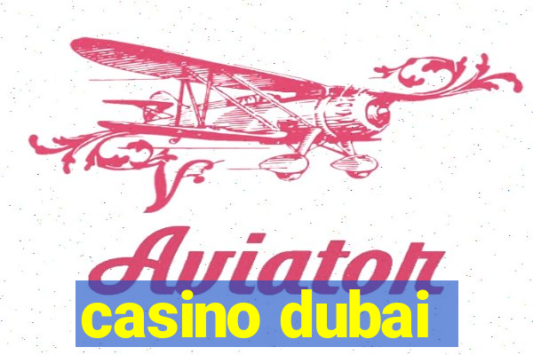 casino dubai