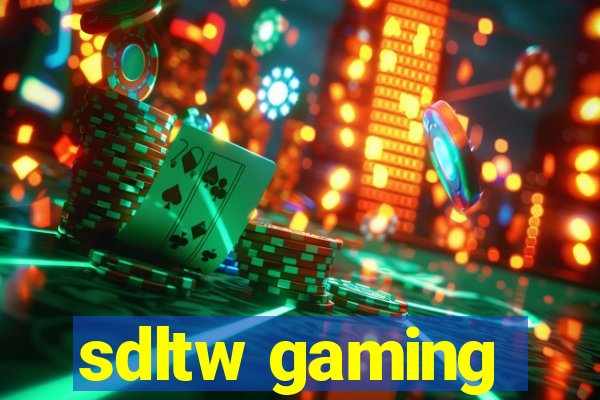 sdltw gaming