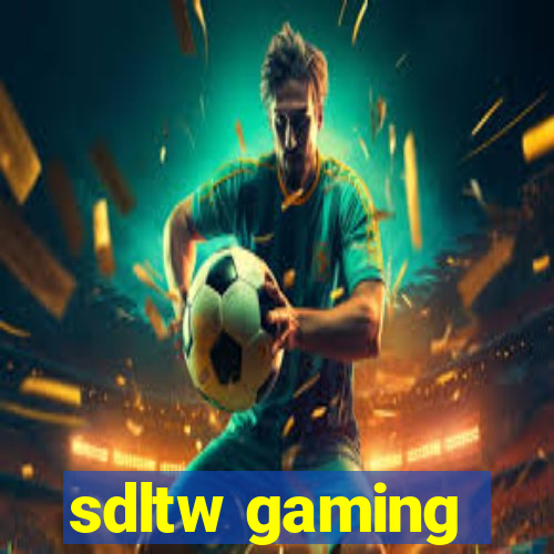 sdltw gaming