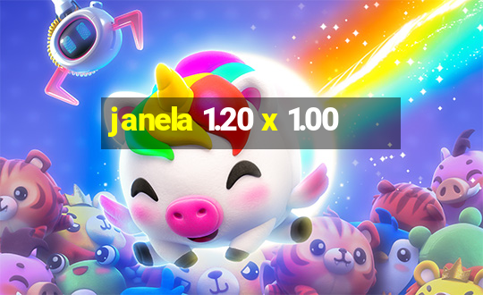 janela 1.20 x 1.00