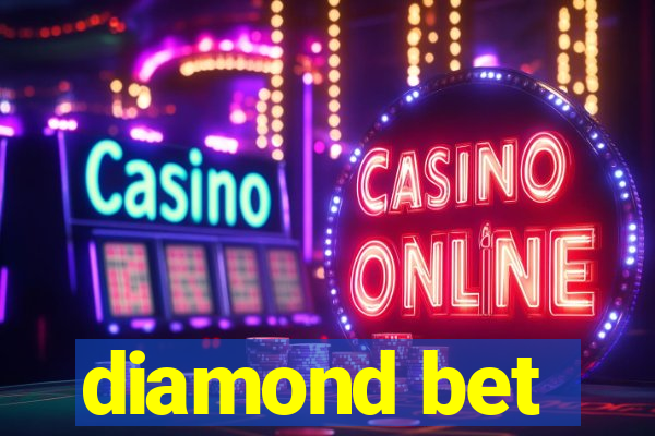 diamond bet