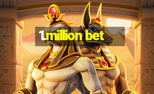 1.million bet