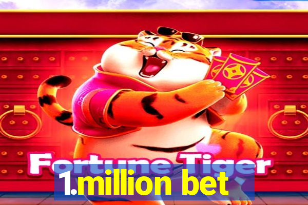 1.million bet