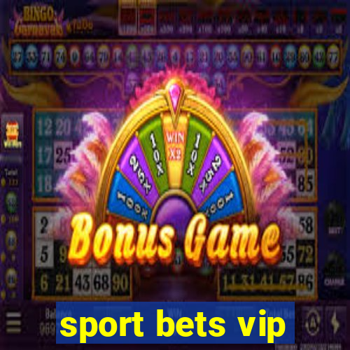 sport bets vip