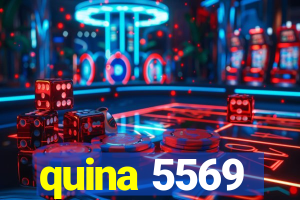 quina 5569