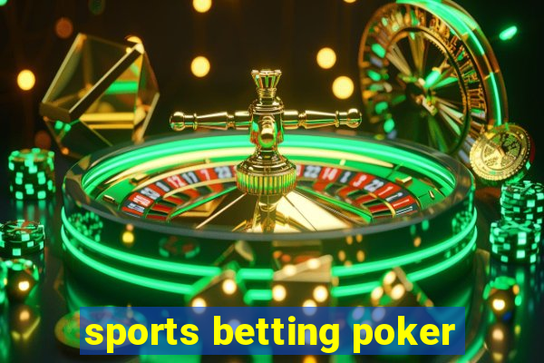 sports betting poker