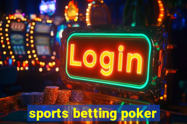 sports betting poker