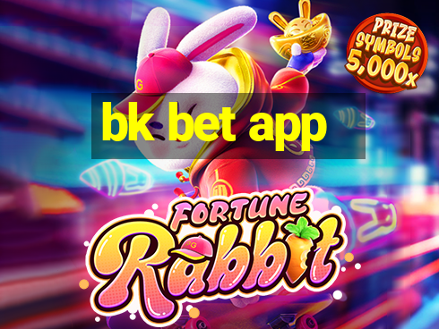 bk bet app