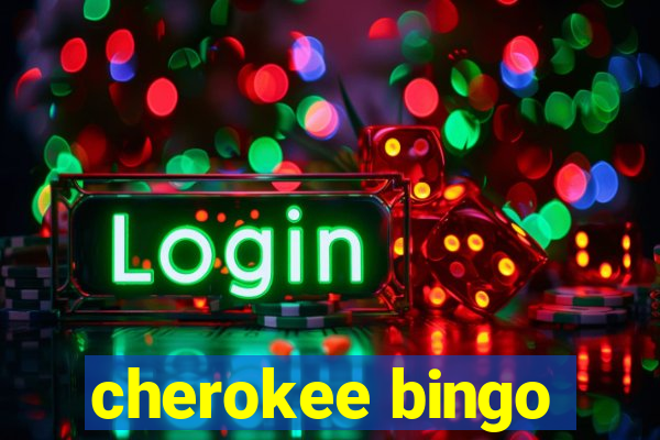 cherokee bingo