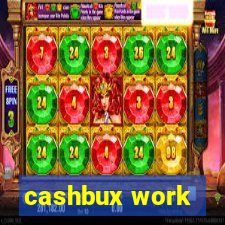 cashbux work