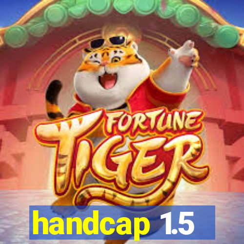 handcap 1.5