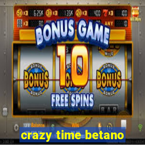 crazy time betano