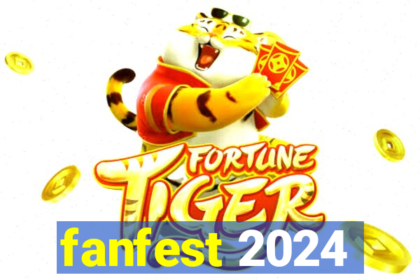 fanfest 2024