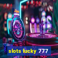 slots lucky 777