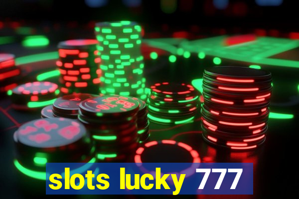 slots lucky 777