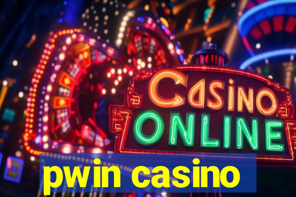 pwin casino