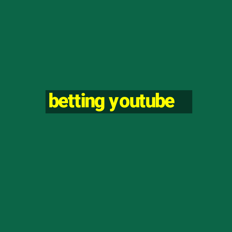 betting youtube