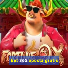 bet 365 aposta gratis