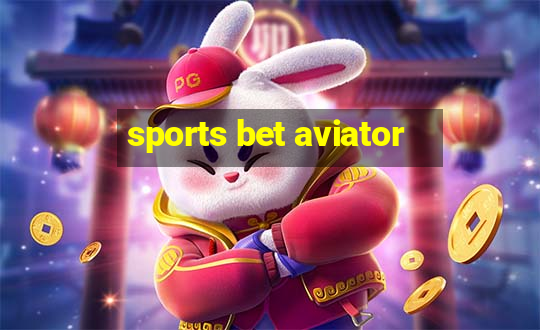 sports bet aviator