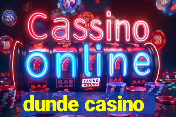 dunde casino