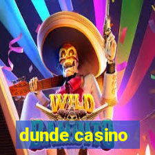 dunde casino