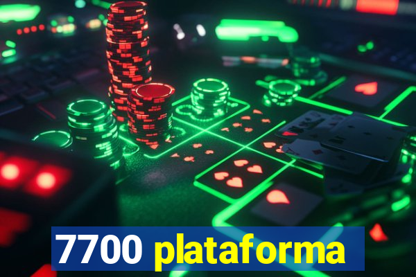 7700 plataforma