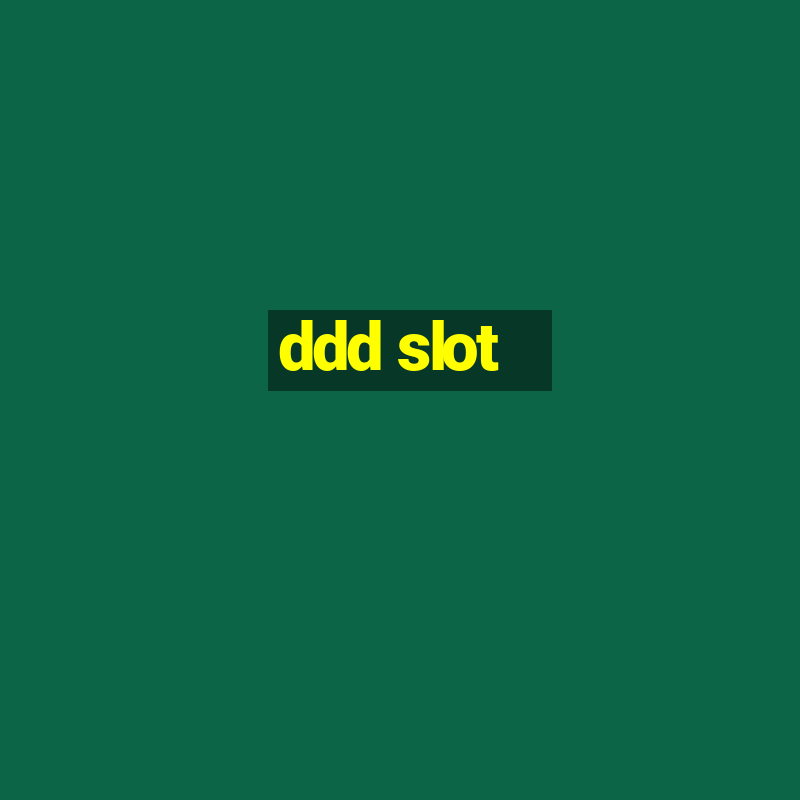 ddd slot