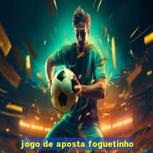 jogo de aposta foguetinho