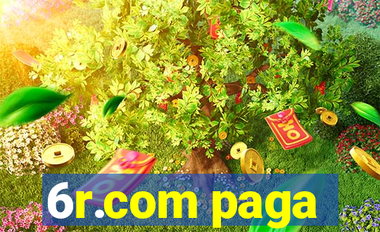 6r.com paga