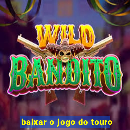 baixar o jogo do touro