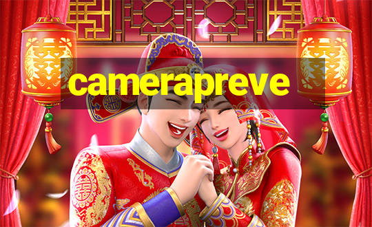 camerapreve