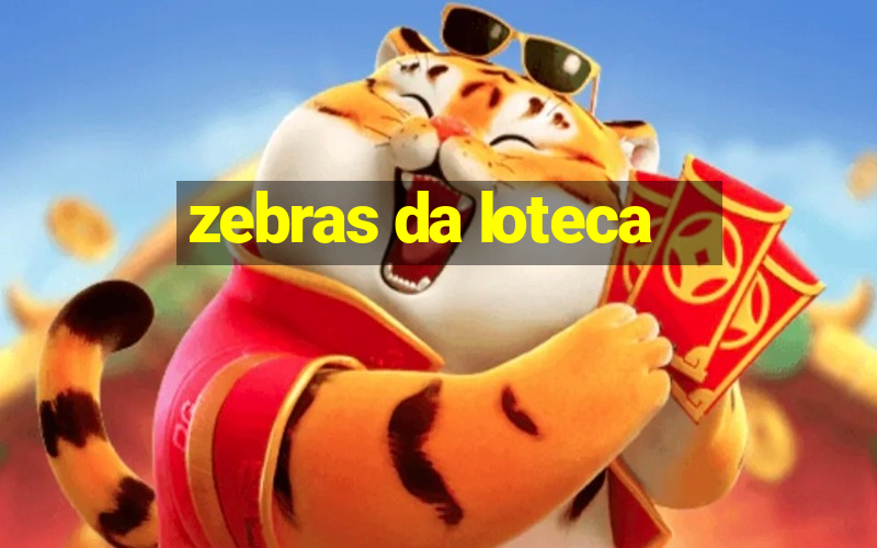 zebras da loteca