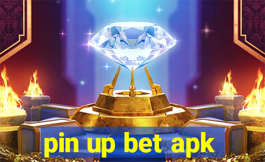 pin up bet apk