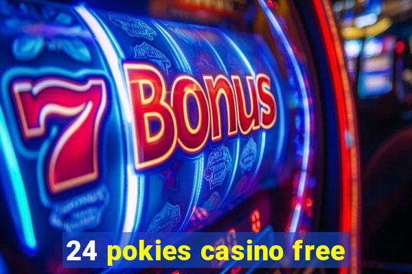 24 pokies casino free