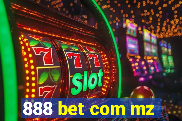 888 bet com mz