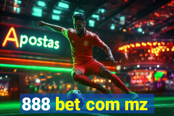 888 bet com mz