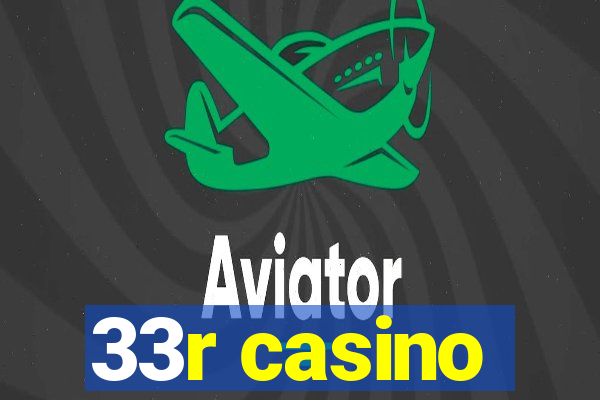 33r casino