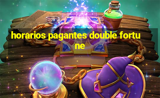 horarios pagantes double fortune