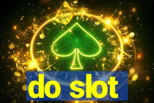 do slot