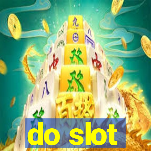 do slot