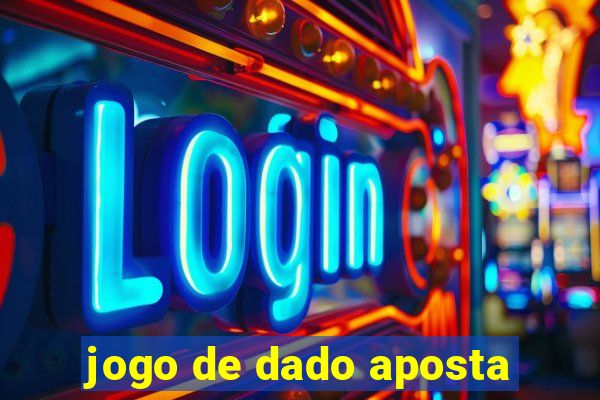 jogo de dado aposta