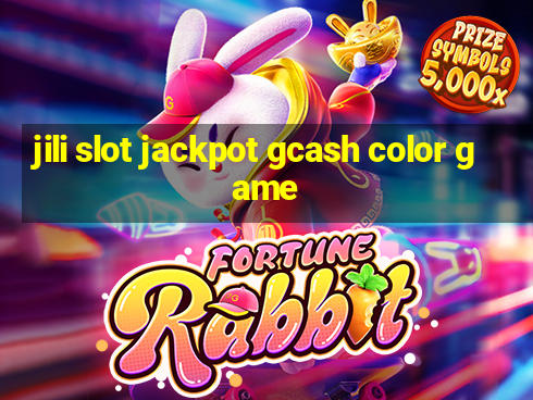 jili slot jackpot gcash color game