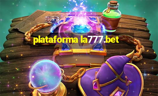 plataforma la777.bet