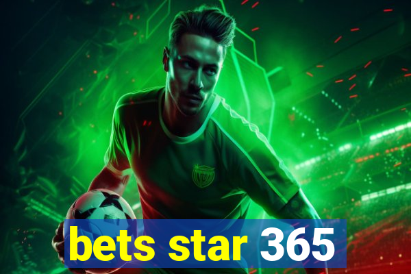 bets star 365