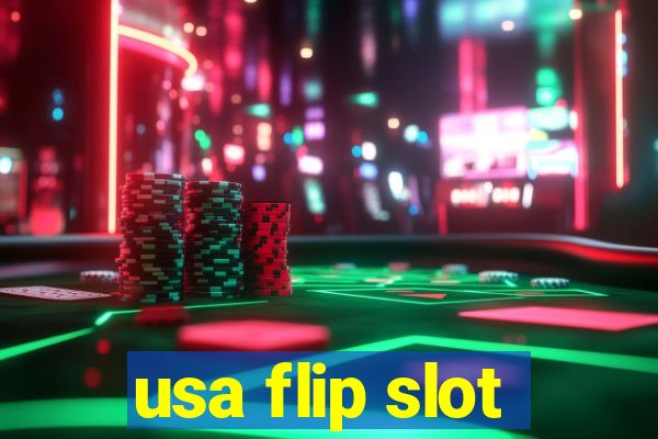 usa flip slot