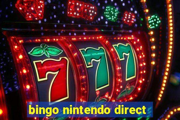 bingo nintendo direct