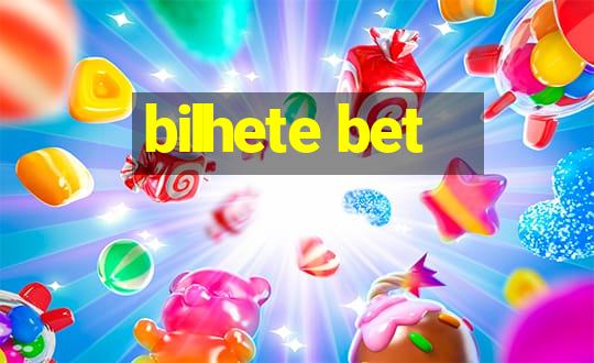 bilhete bet